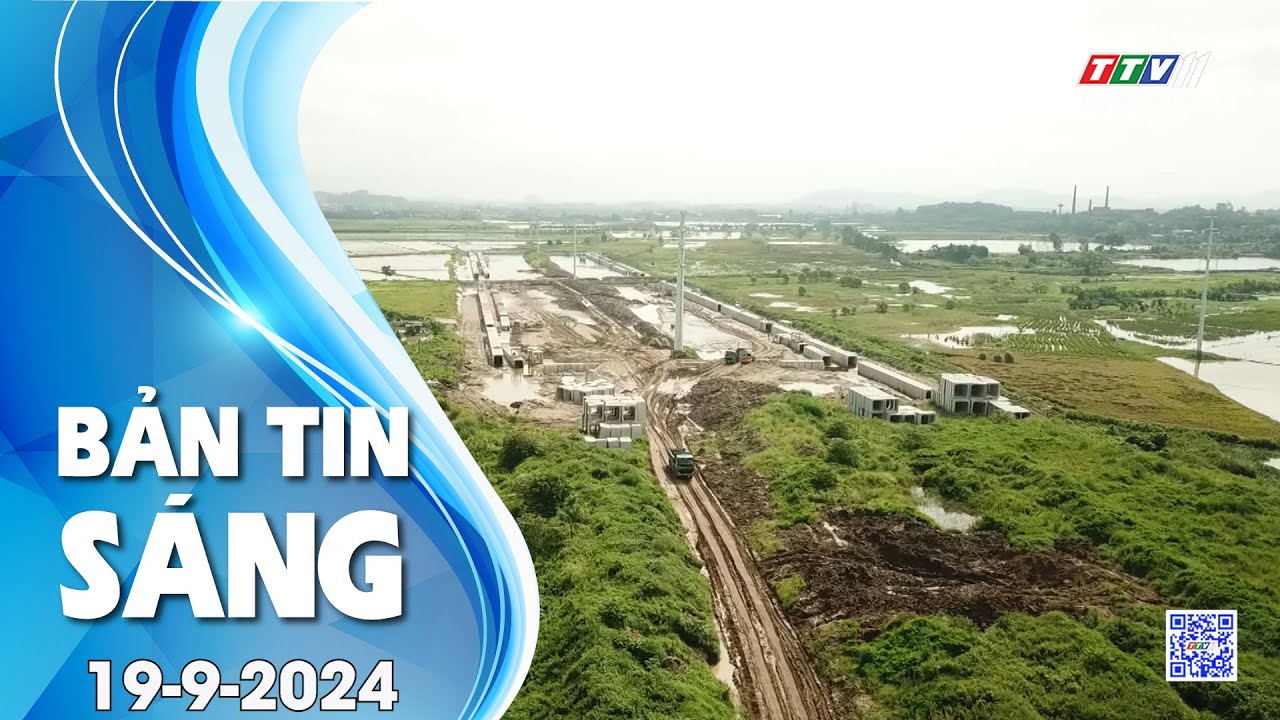 Bản tin sáng 19-9-2024 | Tin tức hôm nay | TayNinhTV